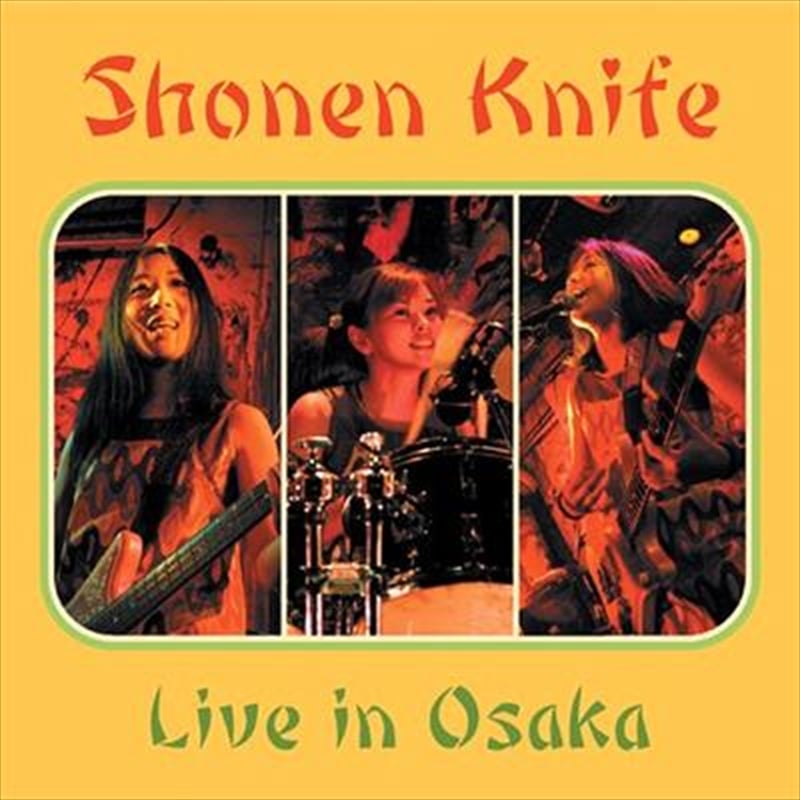 Alive In Osaka - Shonen Knife Cd Album